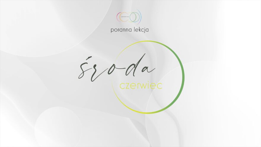 Poranna lekcja 25/06/2025 ŚRODA 1 sroda