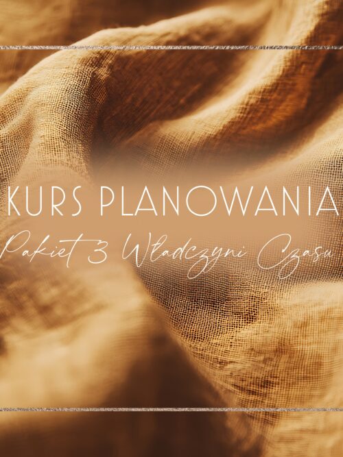 Kurs Planowania Pakiet III - Władczyni Czasu