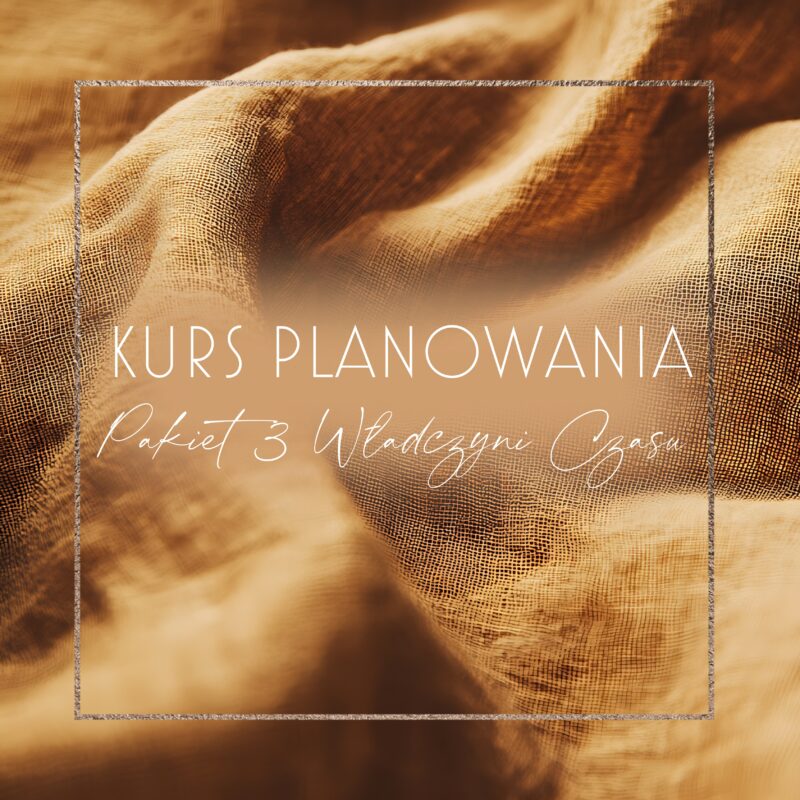Kurs Planowania Pakiet III - Władczyni Czasu
