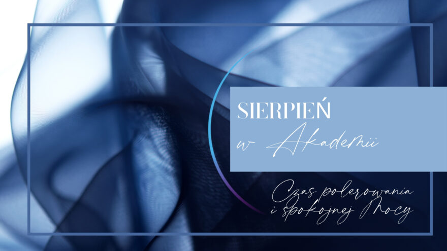 Co u nas w SIERPNIU? 1 SIERPIEN NT