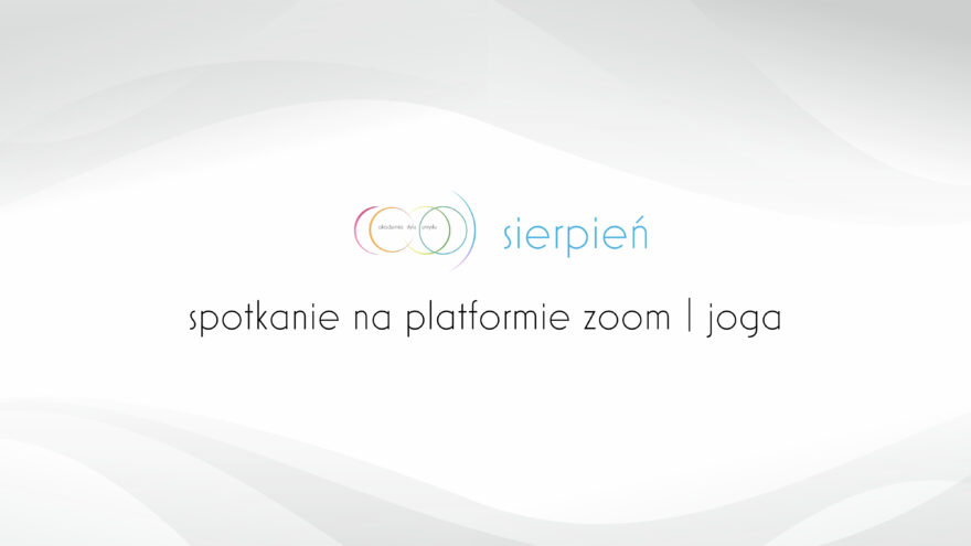 Joga – na żywo! / 20.08.2026 1 zoom JOGA